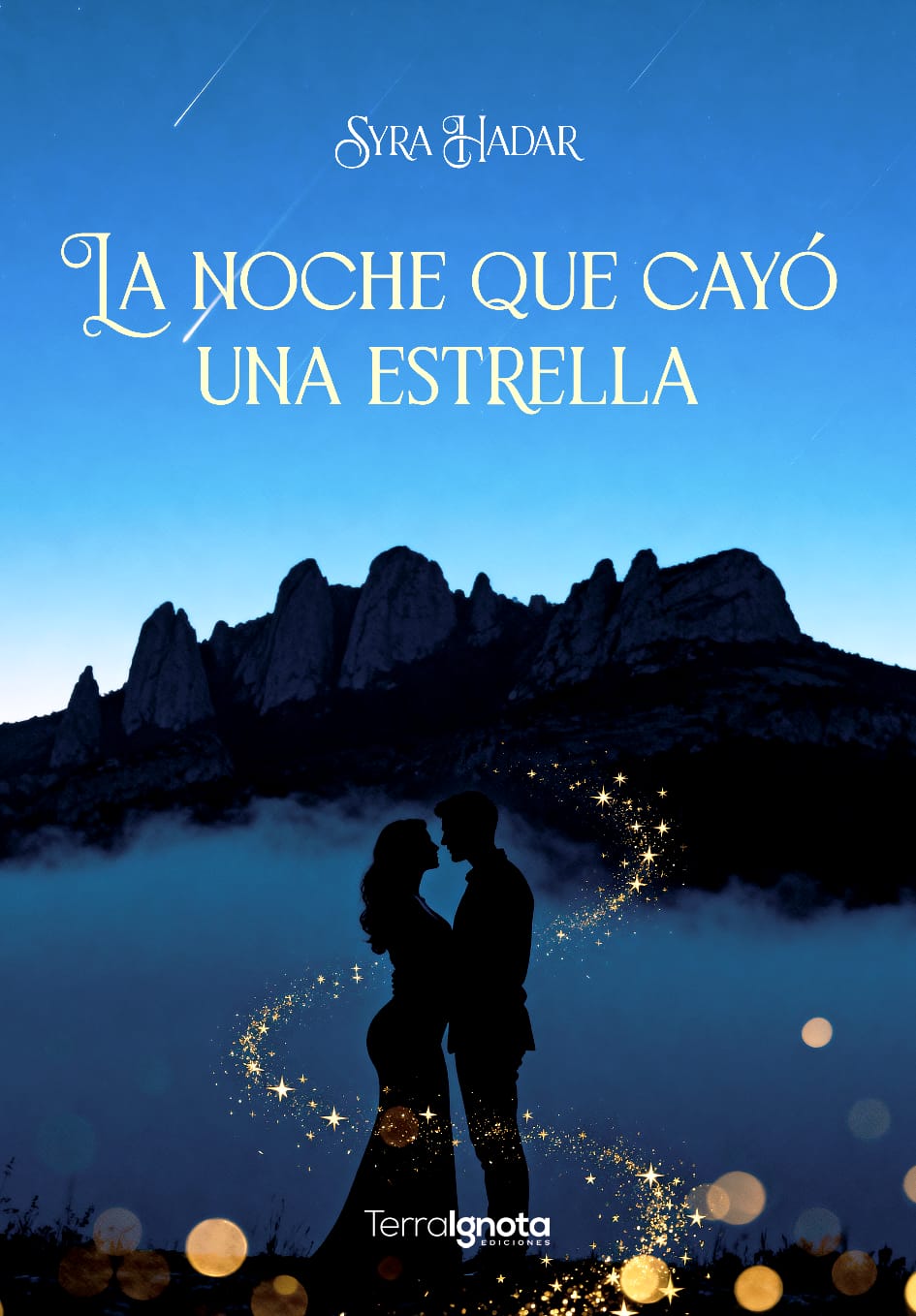 La noche que cayó una estrella — Syra Hadar